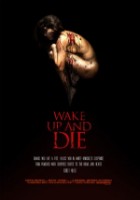 Wake Up and Die (Uncut)