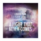 Linkin Park X Steve Aoki - A Light That Never Comes