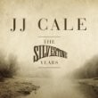 J.J. Cale - The Silvertone Years