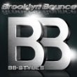 Brooklyn Bounce - BB-Styles