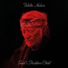 Willie Nelson - Gods Problem Child