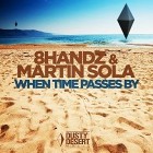 8handz and Martin Sola - When Time Passes by