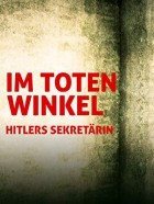 Im toten Winkel – Hitlers Sekretärin