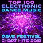 Top 100 EDM (Electronic Dance Music Rave Festival Chart Hits 2019)
