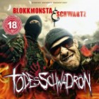 Blokkmonsta und Schwartz - Todesschwadron