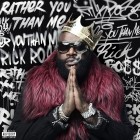 Rick Ross - Rather You Than Me