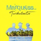 Marquess - Turbulento