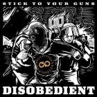 Stick To Your Guns - Disobedient (Deluxe Edition)