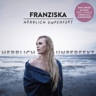 Franziska - Herrlich unperfekt