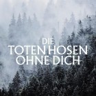 Die Toten Hosen - Ohne Dich (Ohne Strom) (Ep)