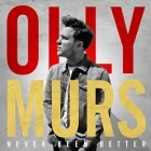 Olly Murs - Never Been Better