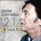 Peter Cornelius - 12 Neue 12