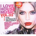 I Love Housemusic Vol.3