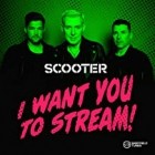 Scooter - I Want You to Stream (Live)