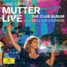 Anne-Sophie Mutter - The Club Album (Live From Yellow Lounge)