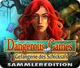 Dangerous Games - Gefangene des Schicksals Sammleredition