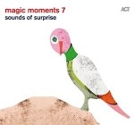 Magic Moments 7 - Sounds Of Surprise