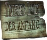 Twisted Lands 3 - Der Anfang