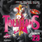 Tollhaus Joker Vol.23