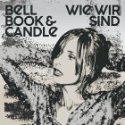 Bell Book and Candle - Wie wir sind