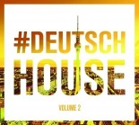 Deutsch House Vol.2