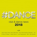 #Dance 2018 - Club & Dance News Vol.4