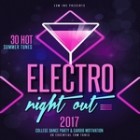 Electro Night Out! 2017 (30 Hot and Essential Summer Tunes)