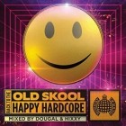 Ministry of Sound - Back to the Old Skool: Happy Hardcore