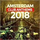 Amsterdam Club Anthems 2018 20 (Dance House Techno Traxx)