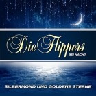 Die Flippers - Silbermond und Goldene Sterne - Die Flippers Bei Nacht