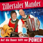 Zillertaler Mander - Auf die Dauer hilft nur Power