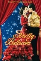 Strictly Ballroom - Die gegen alle Regeln tanzen