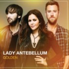 Lady Antebellum - Golden (Deluxe Edition)