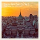 Buenos Aires Chill Out Vol.1