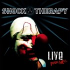 Shock Therapy - Live From Hell