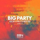 Big Party EDM Anthems 2017