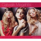 Catwalk Megahits 2011 - The Official Supermodel Collection Season 6