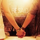 Resaid - Acoustic Adventures