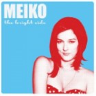 Meiko - The Bright Side