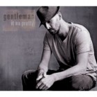 Gentleman  - It No Pretty