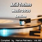 Acid Techno Music 2020 Session Vol.03