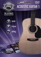 Alfred's Play Acoustic Guitar The Ultimate Multimedia Instructor 1+2 (2009)