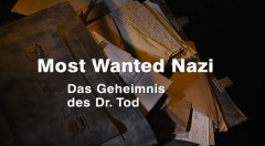 Most wanted Nazi: Das Geheimnis des Dr.Tod