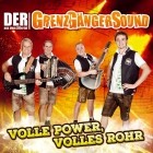 Der Grenzgaengersound Aus Dem Zillertal - Volle Power, Volles Rohr