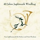 Parforcehornensemble Windhag - 40 Jahre Jagdmusik Windhag