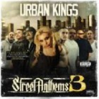 Urban Kings-Street Anthems 3