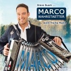 Marco Wahrstaetter - Brave Buam Wolln Freche Madln