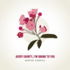 Barton Carroll - Avery County Im Bound To You