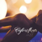 Cafe Del Mar Jazz