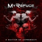 My Refuge - A Matter Of Supremacy